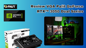 VGA Palit GeForce RTX™ 3050 Dual Series: Tingkatkan Pengalaman Bermain Anda